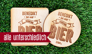 Nur wegen dem Bier - Jeder Bierdeckel ein anderer Name